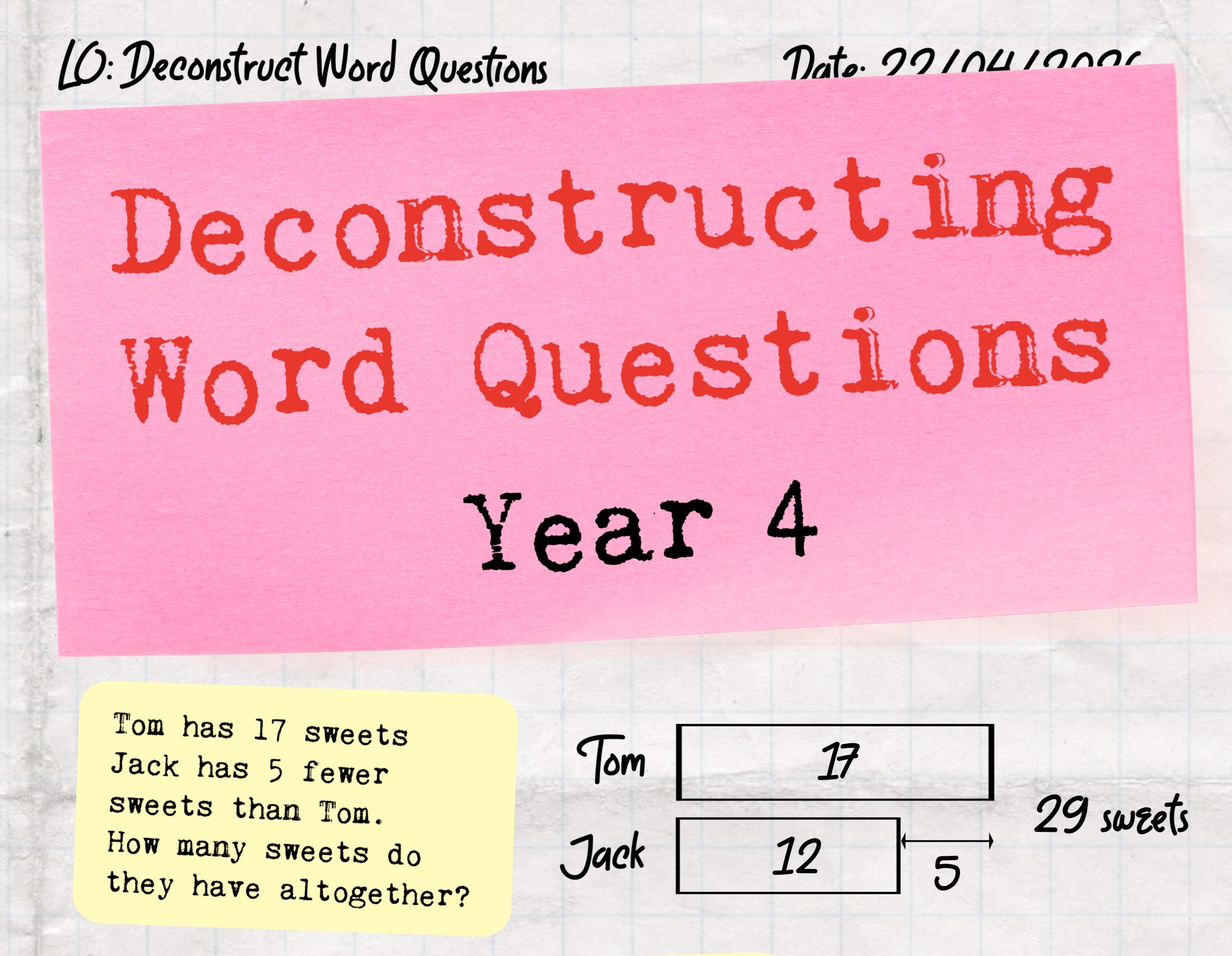 Deconstructing Word Questions - Y4