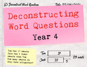 Deconstructing Word Questions - Y4