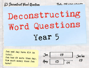 Deconstructing Word Questions - Y5