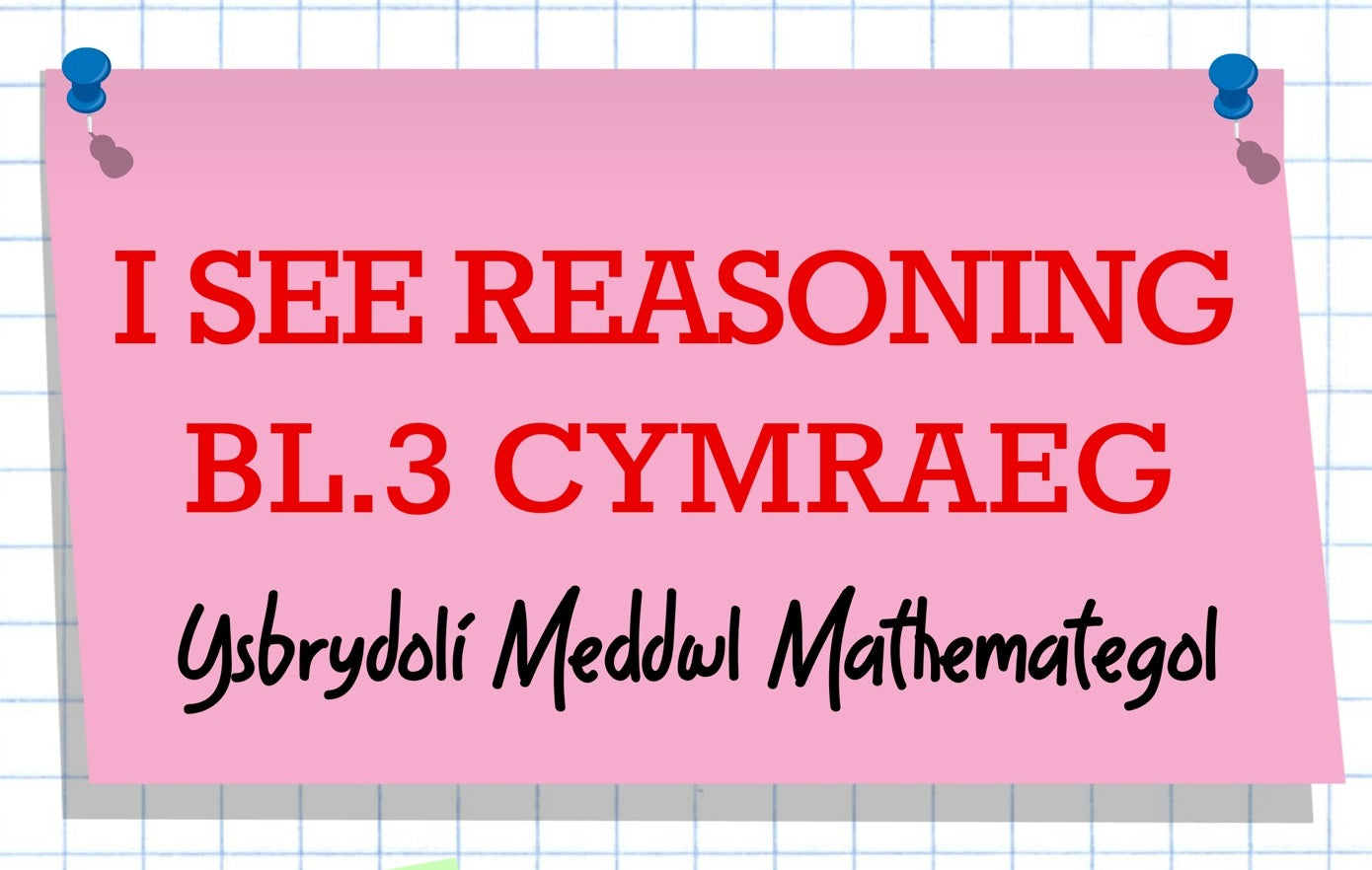I See Reasoning - BL.3, Cymraeg